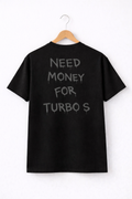 NEED MONEY FOR TURBO S