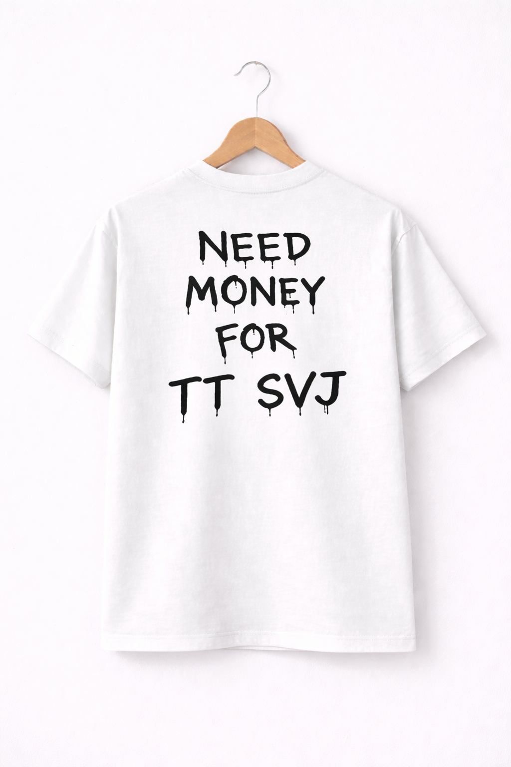 NEED MONEY FOR TT SVJ