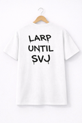 LARP UNTIL SVJ