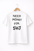 NEED MONEY FOR SVJ